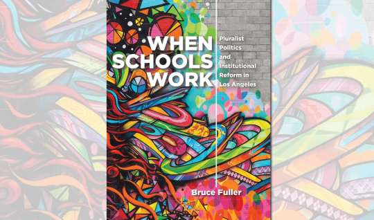 Cover of "When Schools Work" by Bruce Fuller