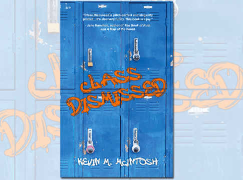 Cover of Class Dismissed by Kevin McIntosh